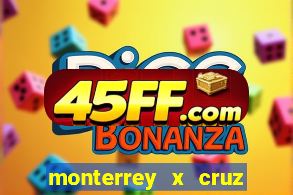 monterrey x cruz azul palpite